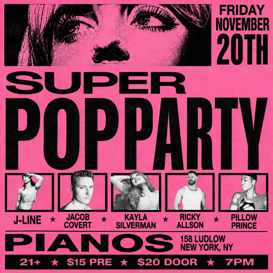 SUPER POP PARTY: J-LINE • Jacob Covert • Kayla Silverman • Ricky Allson • Pillow Prince