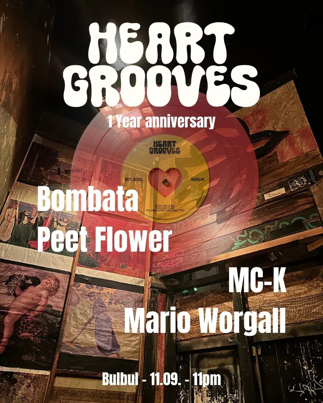 Heart Grooves - 1 YEAR ANNIVERSARY: Bombata b2b Peet Flower, MC-K, Mario Worgall