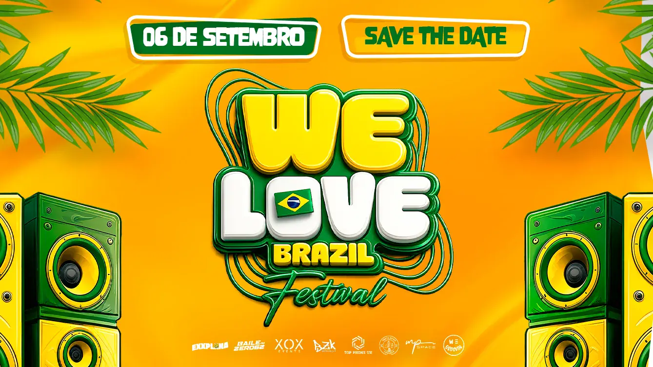WE LOVE BRAZIL FESTIVAL
