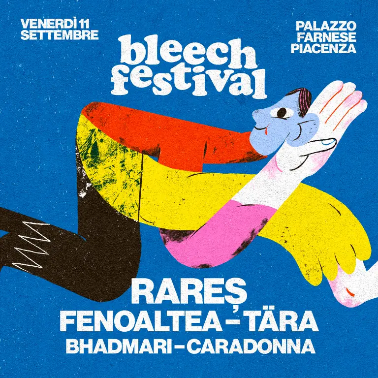 Bleech Festival – Day 1 con Rareș, Fenoaltea & more