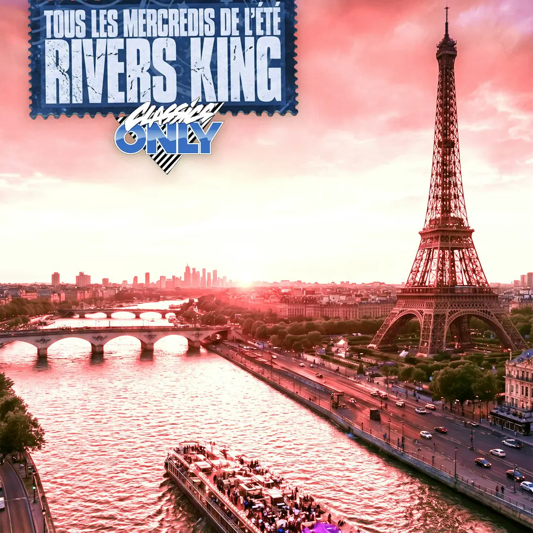 CLASSICS ONLY x Rivers King • Croisière & Party sur seine