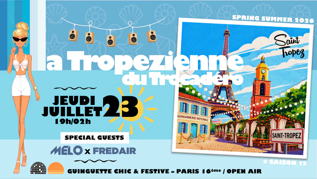 La Tropezienne Du Trocadero / Apero Clubbing Open Air Xxl