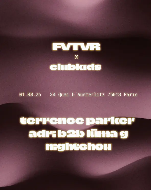 CLUBKIDS: Terrence Parker, Adri b2b LÜMA G, Nightchou