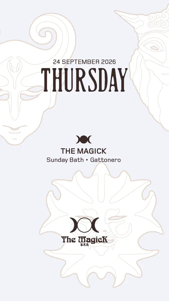 THE MAGICK BAR presents: Gattonero, Sunday Bath