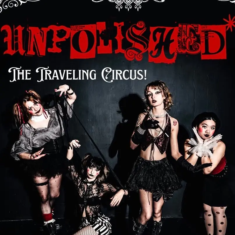 UNPOLISHED w / MSMRS, Quit Yer Whinin, Between The Dogs And I
