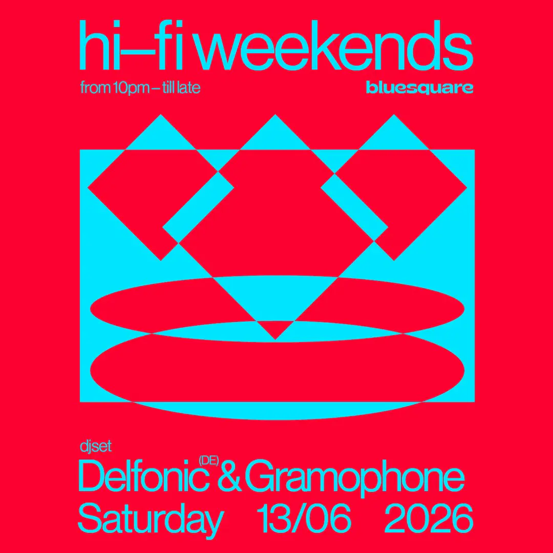 Hi-Fi Weekends with DELFONIC (DE) & GRAMOPHONE *Free Entry*