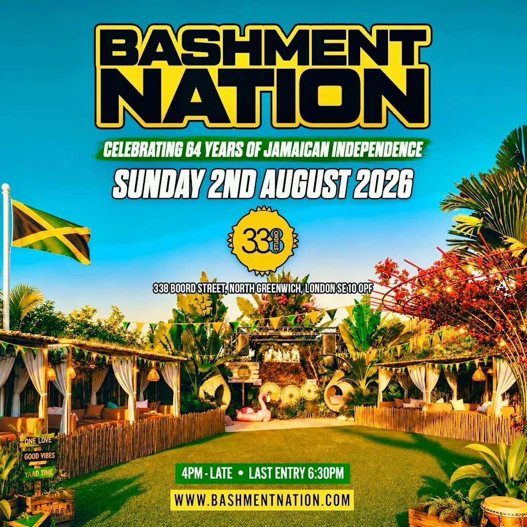 BASHMENT NATION - London’s Biggest Jamaican Independence Day Festival