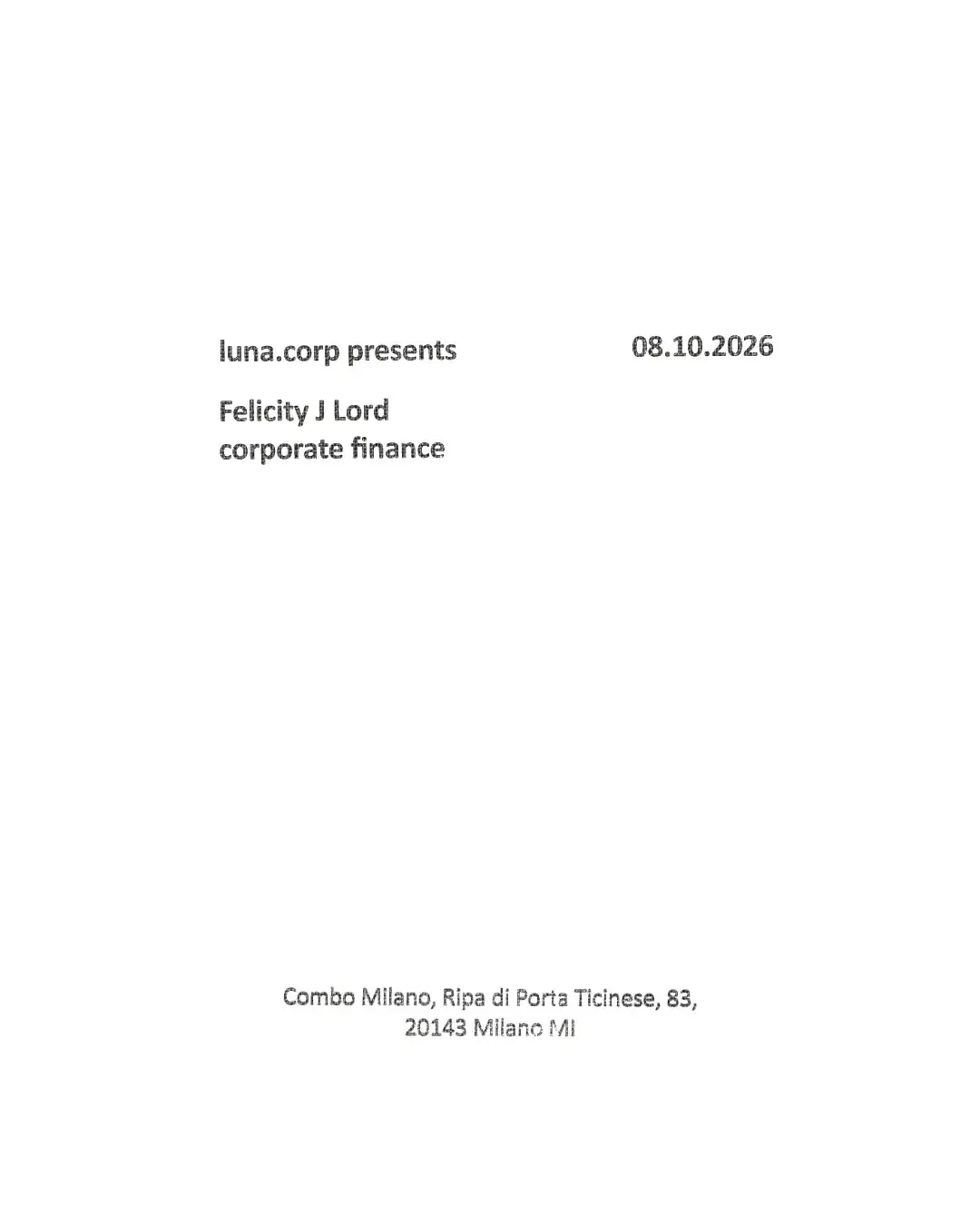 luna.corp presents felicity j lord + corporate finance at Combo Milano