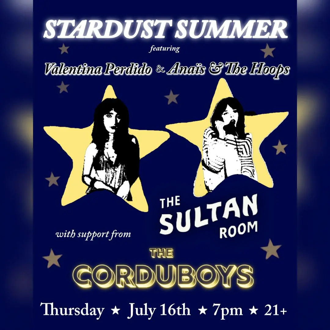 Stardust Summer ft. Valentina Perdido, Anaïs & The Hoops, The Corduboys
