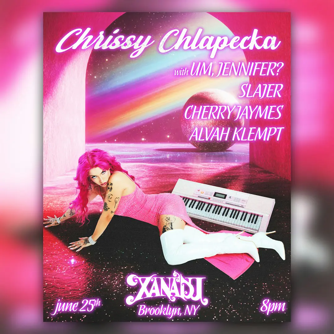 Chrissy Chlapecka, Um, Jennifer?, SLAJER, Cherry Jaymes, Alvah Klempt (concert)