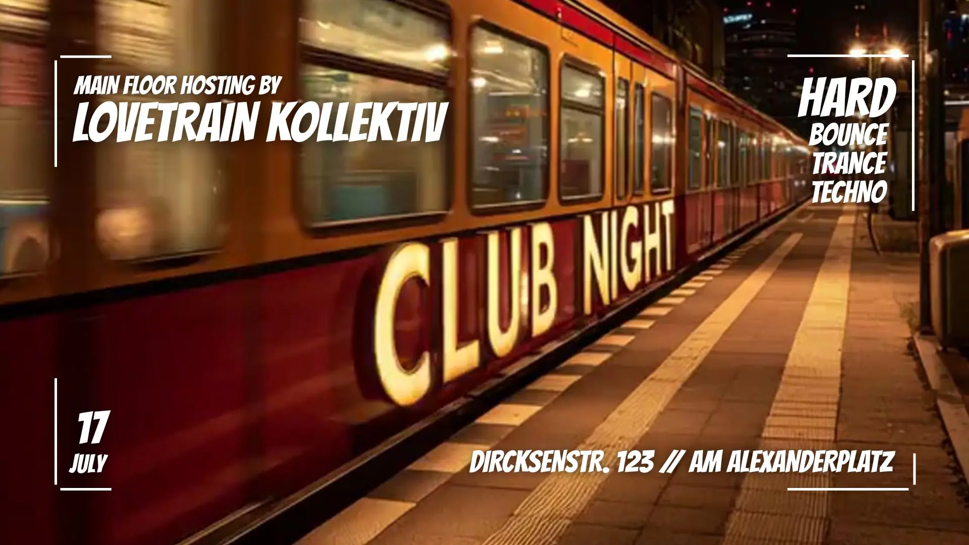 Club Night feat. Lovetrain Kollektiv (2 Floors / / Bounce + Techno)