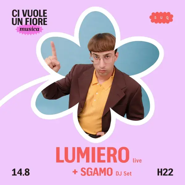 Lumiero Live + Sgamo DJ Set @ Suq Crocevia Mediterraneo
