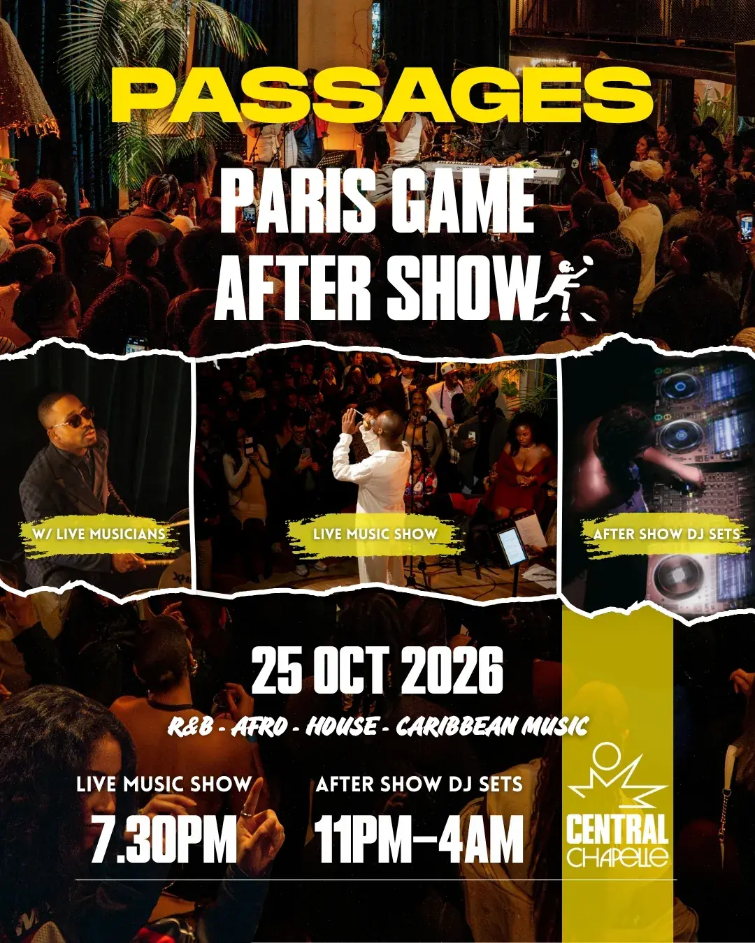 Passages: Paris Game After Show — Central Chapelle