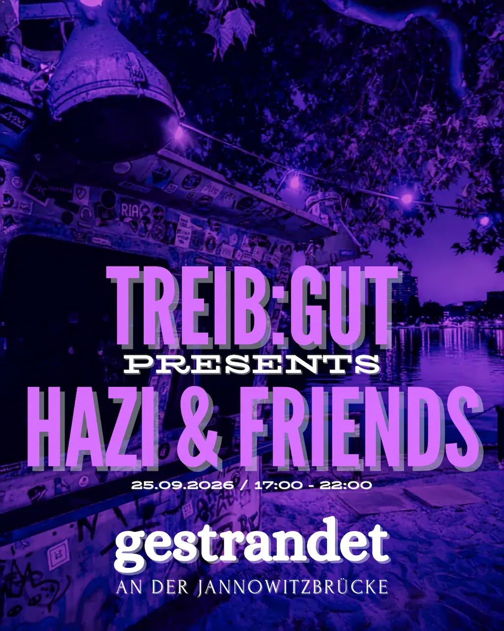 Treib:Gut presents: Hazi & friends