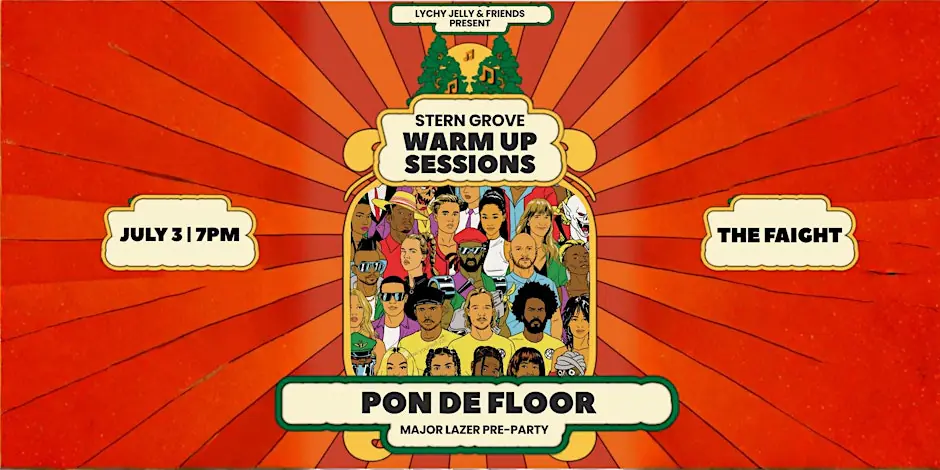 Stern Grove Warm Up: Pon De Floor (Major Lazer Pre-party)