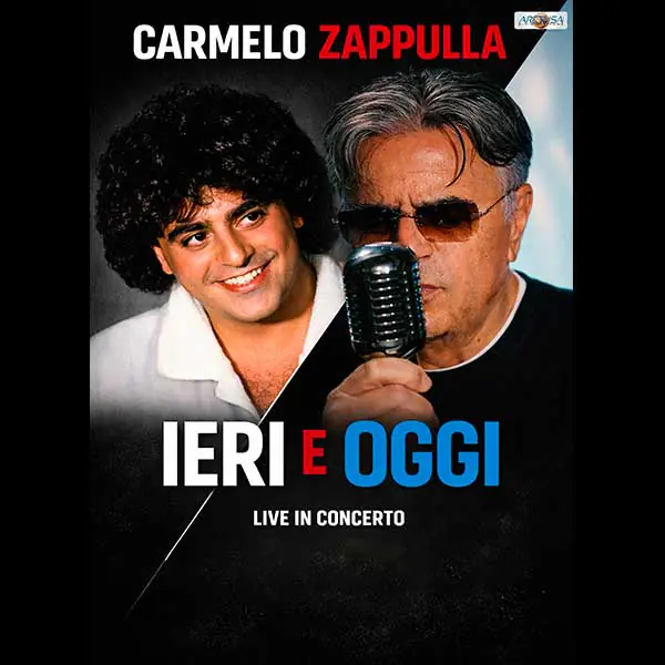 Carmelo Zappulla - Ieri e Oggi Tour 2026