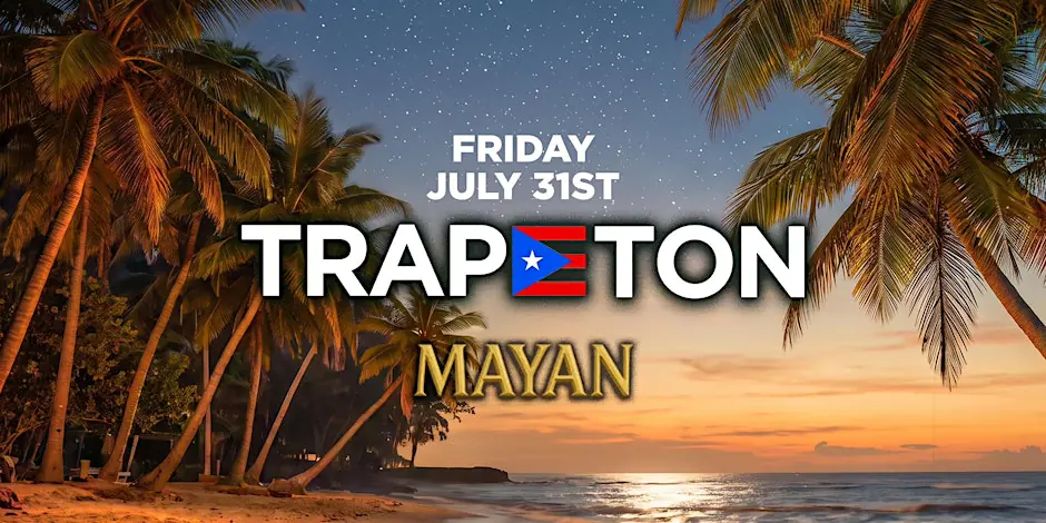 TRAPETON PARTY @ THE MAYAN LA