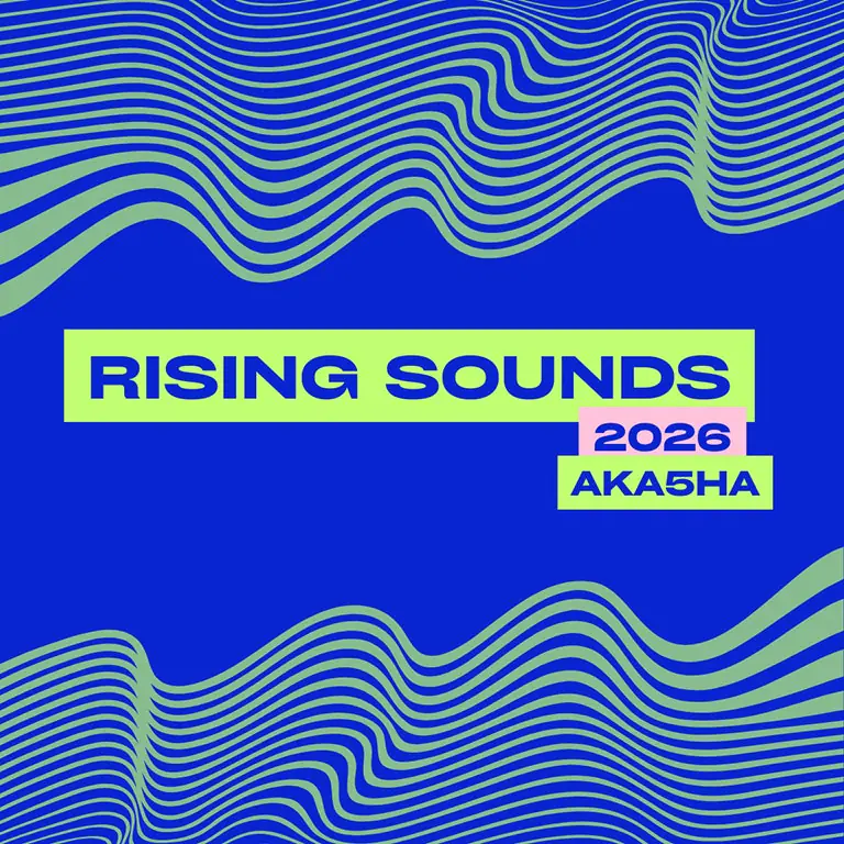 RISING SOUNDS 2026 | AKA5HA