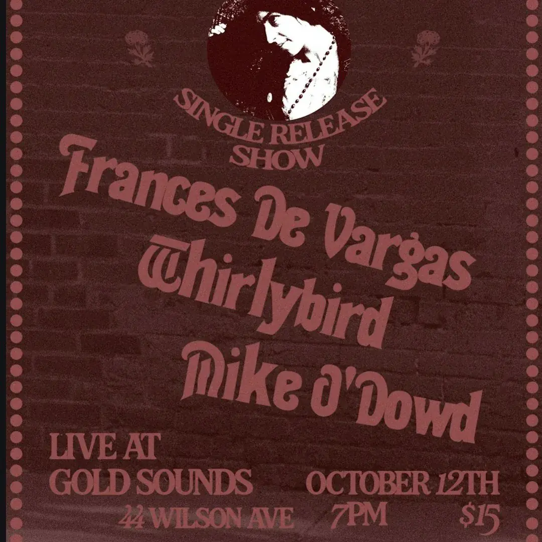 Frances de Vargas / / Whirlybird / / Mike O’Dowd