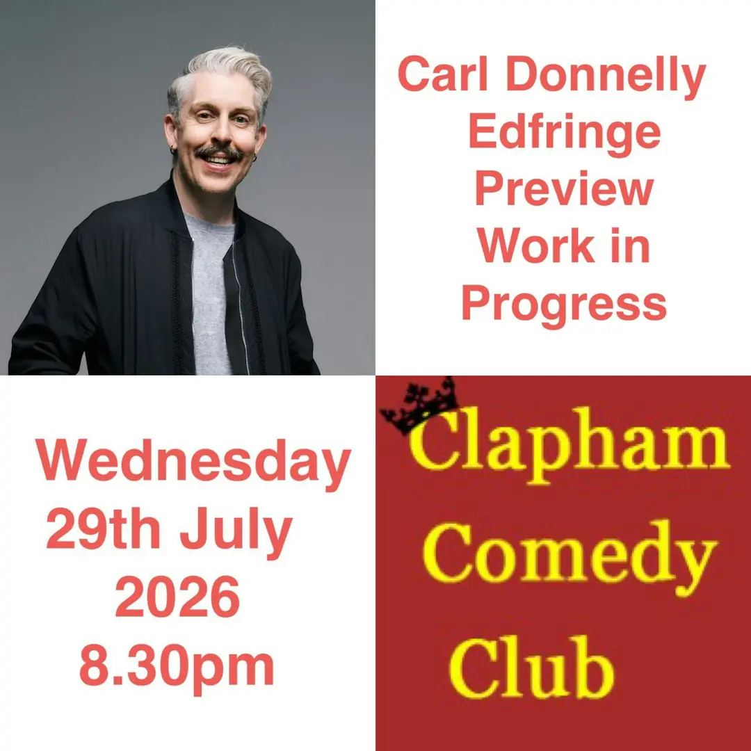 Clapham Comedy Club: Carl Donnelly WIP / Preview