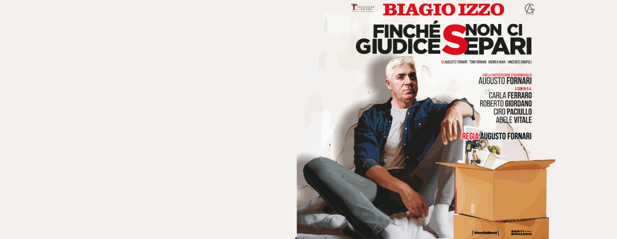Biagio Izzo - Finchè giudice non ci separi