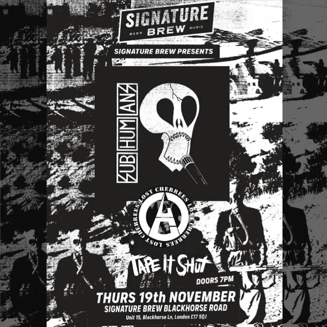 Subhumans + Lost Cherrees + Tape It Shut | London