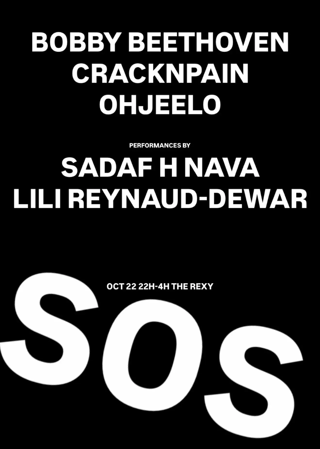 SOS: Bobby Beethoven, Cracknpain, ohjeelo, Sadaf H Nava (LIVE), Lili Reynaud-Dewar (LIVE)