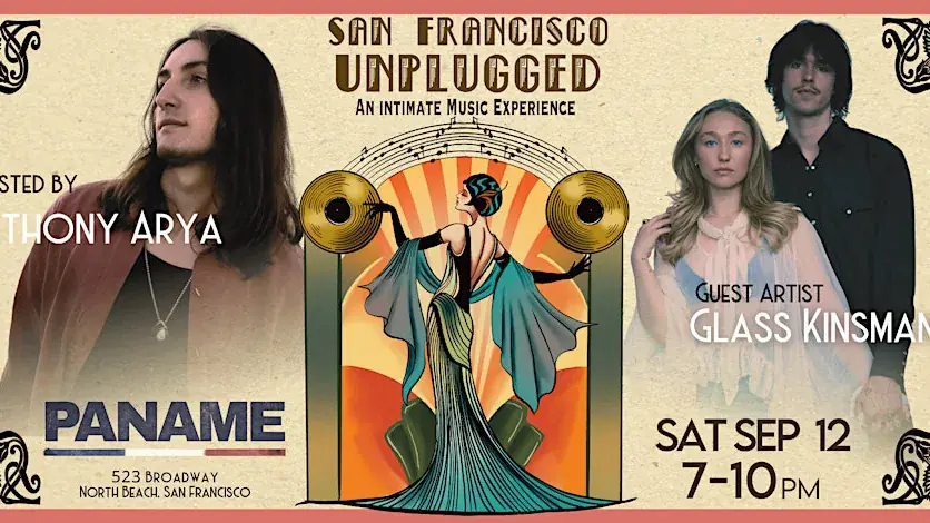 San Francisco Unplugged in North Beach: Glass Kinsman + Anthony Arya