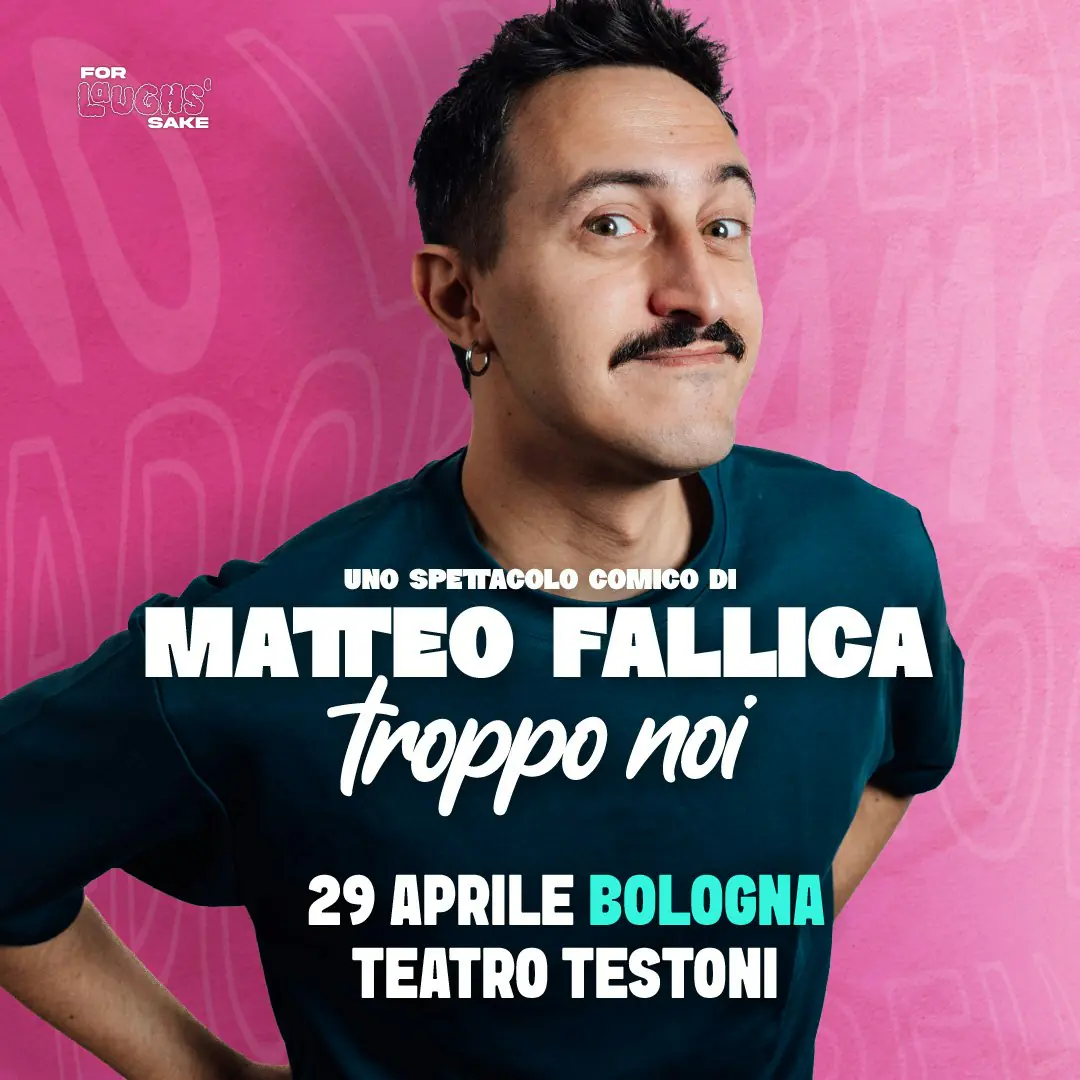 Matteo Fallica - TROPPO NOI - Bologna