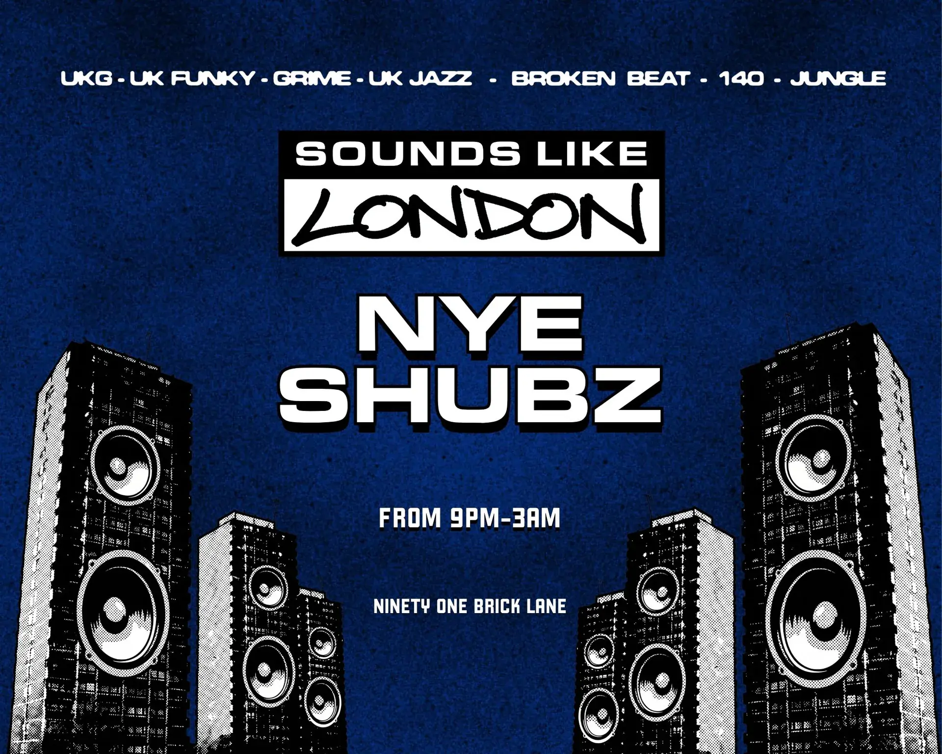 Sounds Like London: NYE Shubz