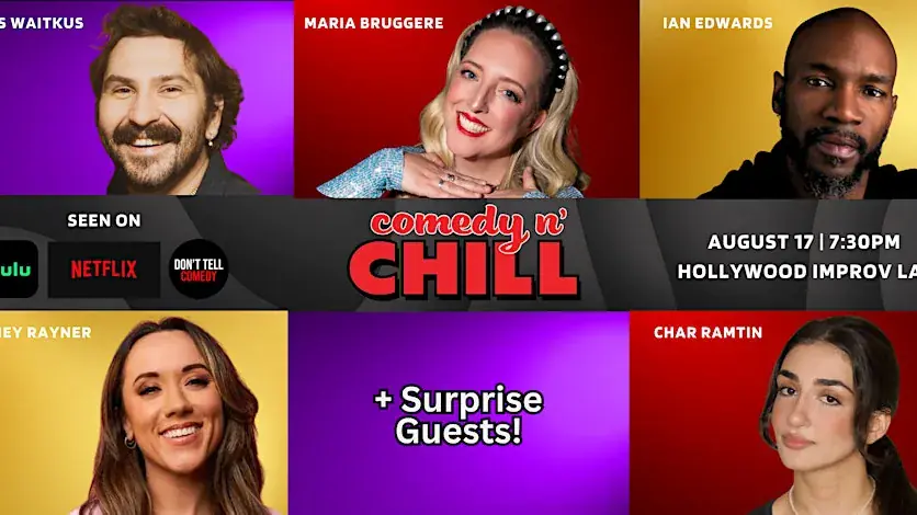 Comedy n' Chill | Hollywood Improv