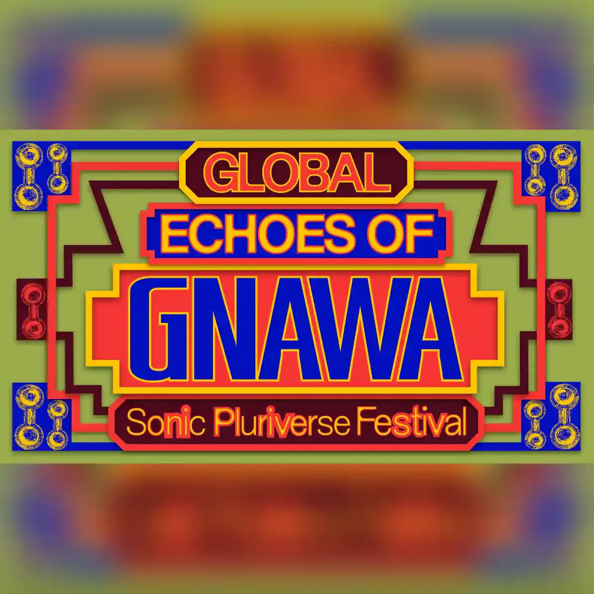 Sonic Pluriverse Festival: Global Echoes of Gnawa at House of World Cultures, Berlin