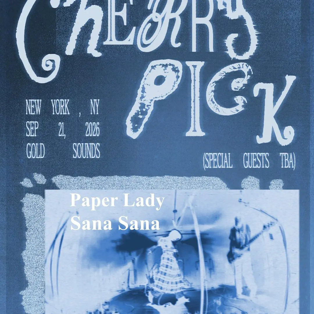 Cherry Pick / / Paper Lady / / Sana Sana