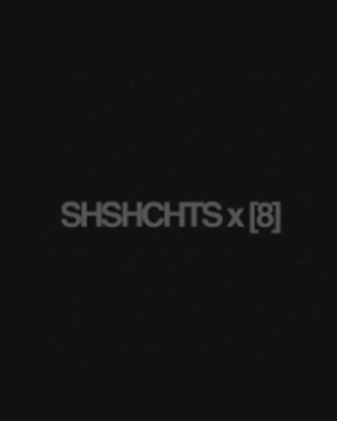 SHSHCHTS x [8]: Berlin Showcase