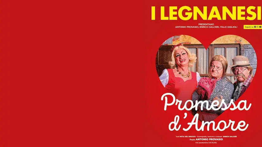 I Legnanesi - Promessa d'Amore