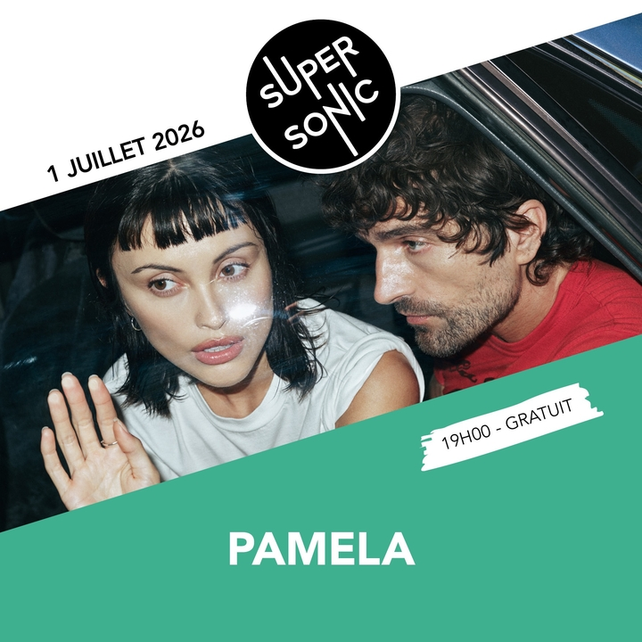 Pamela - Supersonic, Paris