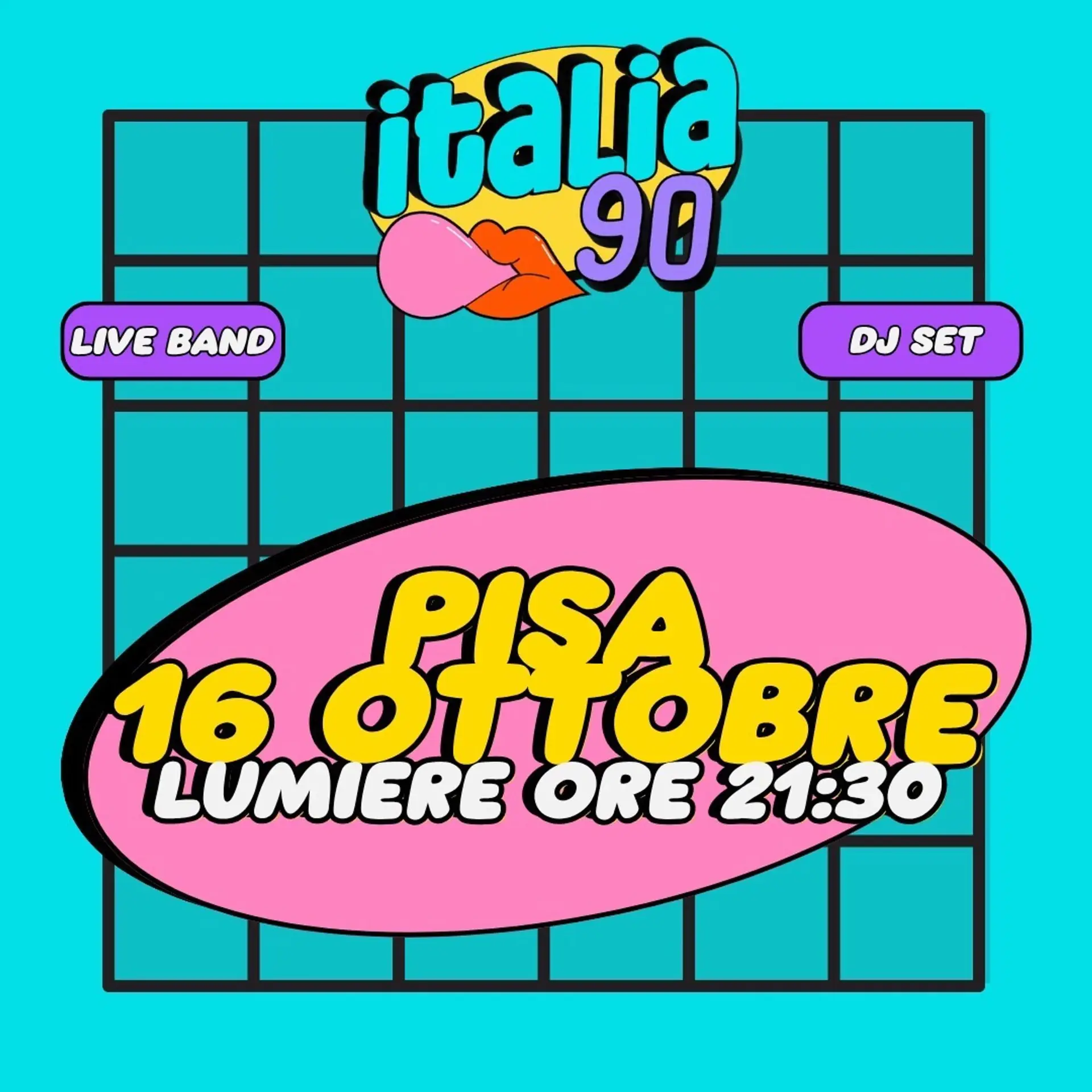 ITALIA 90 PARTY PISA | LIVE + DJ SET | 16 OTTOBRE | LUMIERE 21:30