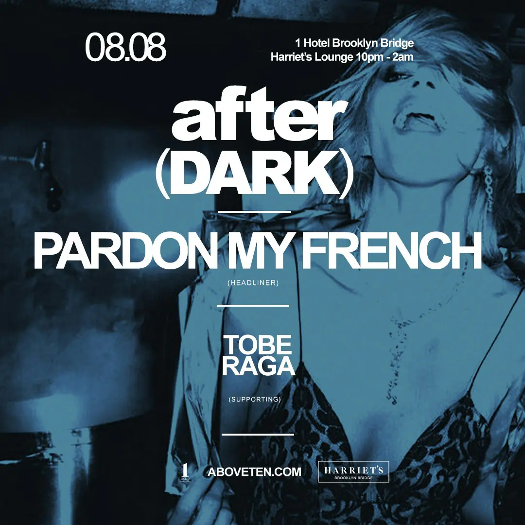 Above(Ten) After Dark At 1 Hotel