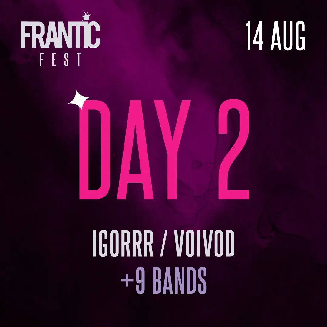Frantic Fest - Day 2
