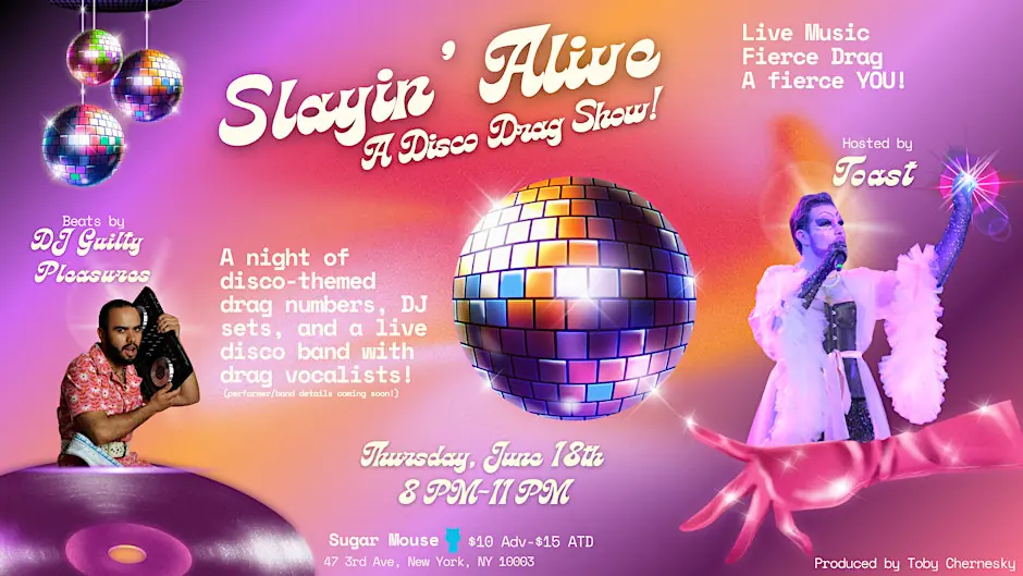 Slayin’ Alive: A Disco Drag Show!
