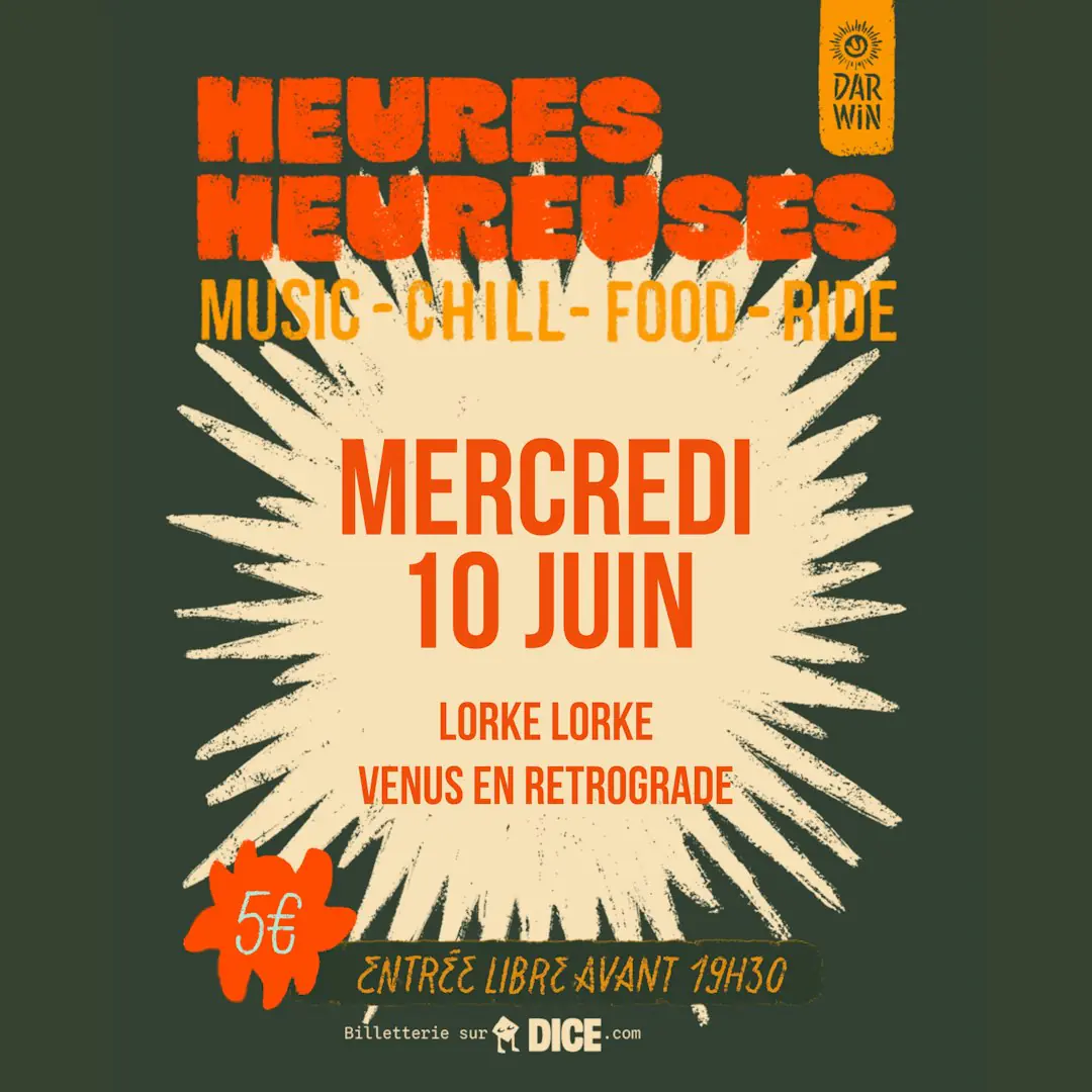 Heures Heureuses / / Lorke Lorke (Live), Venus en Retrograde / / 10 / 06