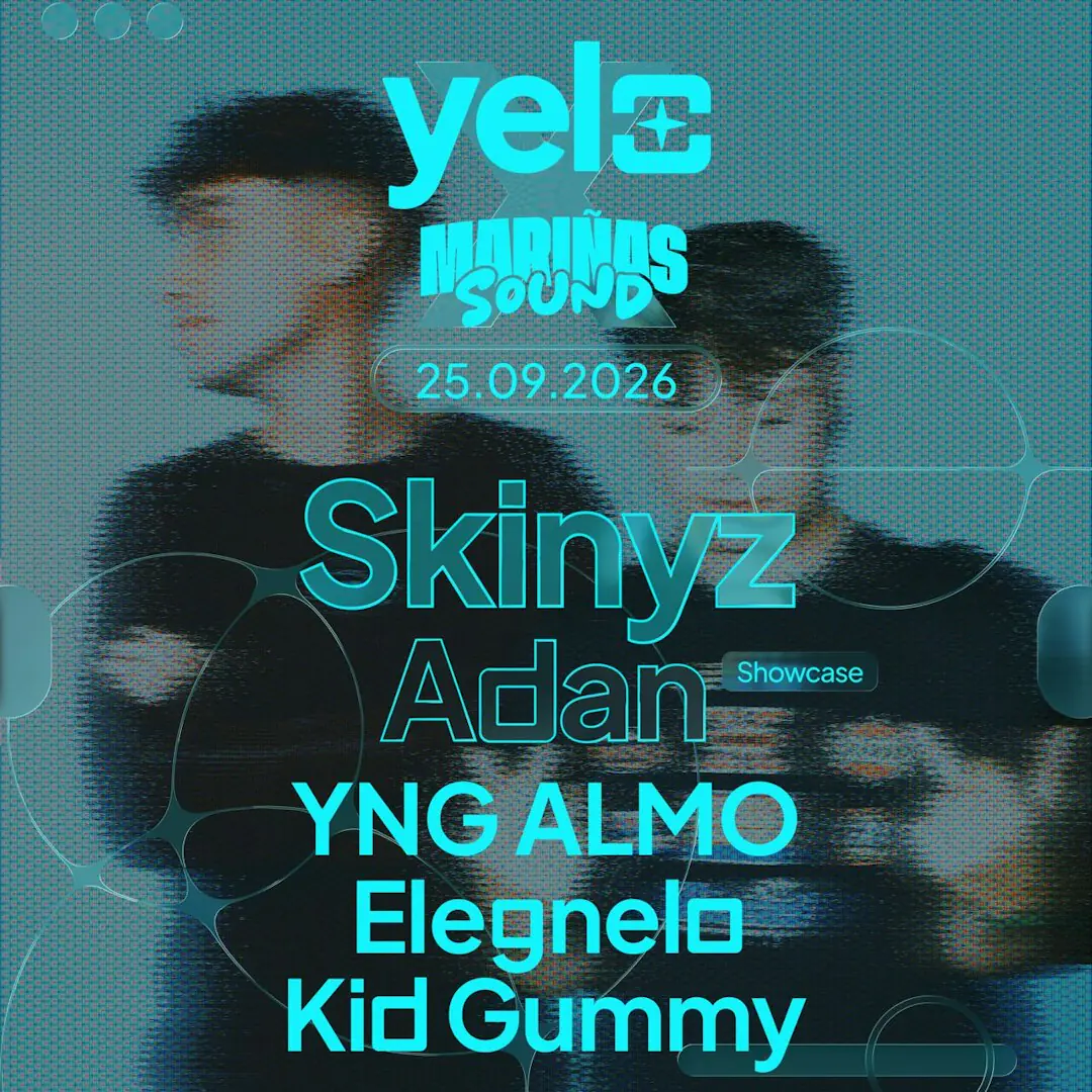 Yelo x Mariñas Sound: Skinyz + Adan