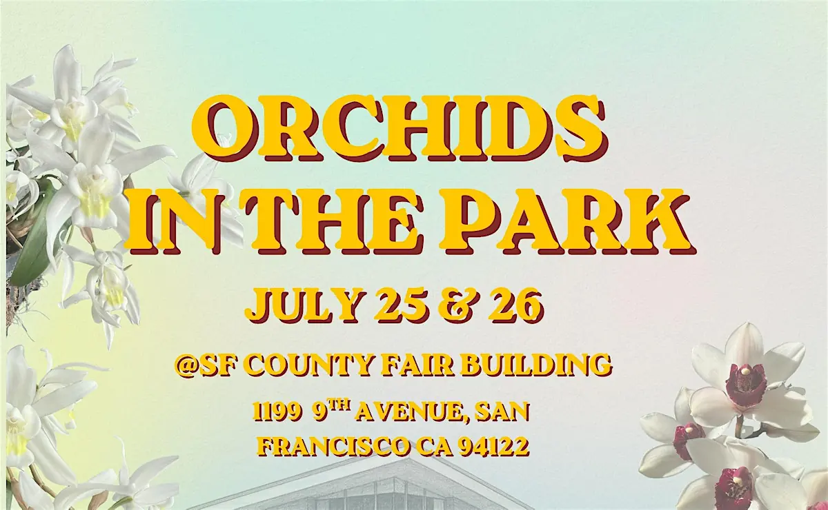 Orchids in the Park 2026 - Summer Sale - July 25 & July 26