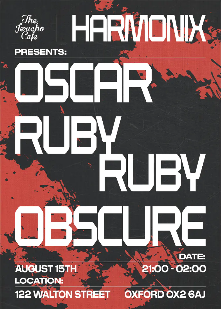 Harmonix presents Ruby Ruby b2b Oscar (MITHA), & Obscure