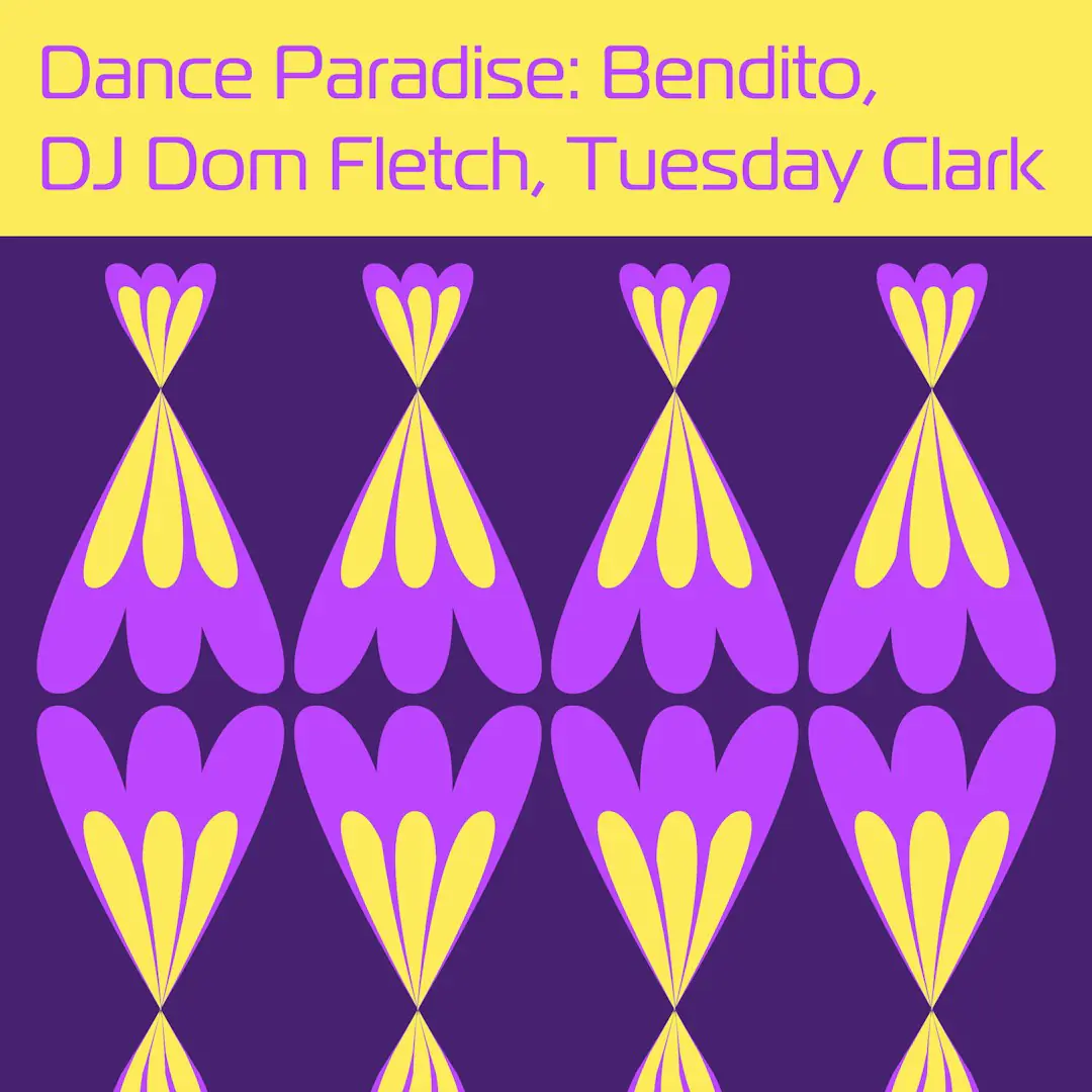 Bendito, DJ Dom Fletch, Tuesday Clark