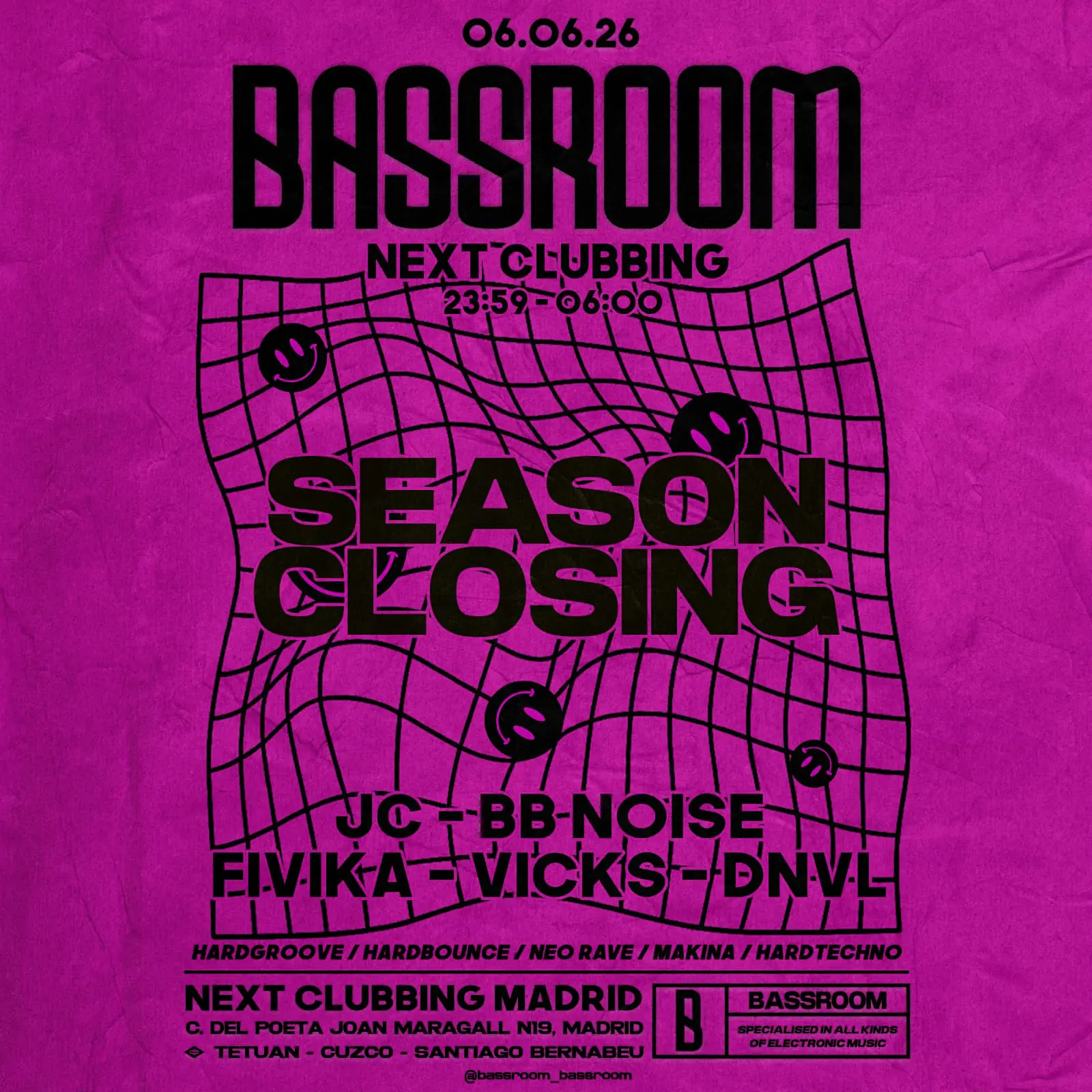 FREE UNTIL 01:30 - BASSROOM 38 - SEASON CLOSING - W / JC, BB NOISE, FIVIKA, VICKS & DNVL