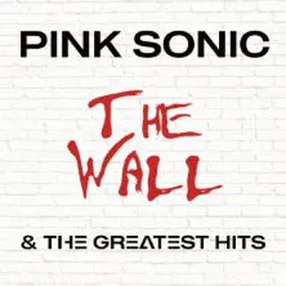 Pink Sonic - The Wall & The Greatest Hits