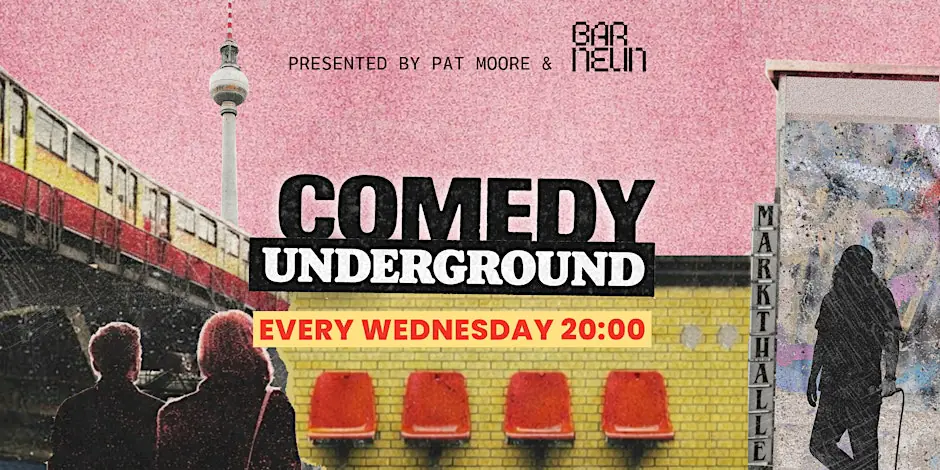COMEDY UNDERGROUND: English Standup Under Markthalle Neun