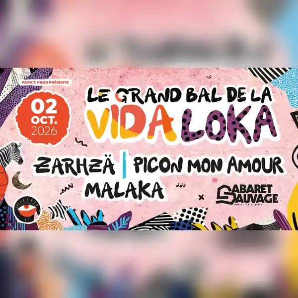 LE GRAND BAL DE LA VIDA LOKA