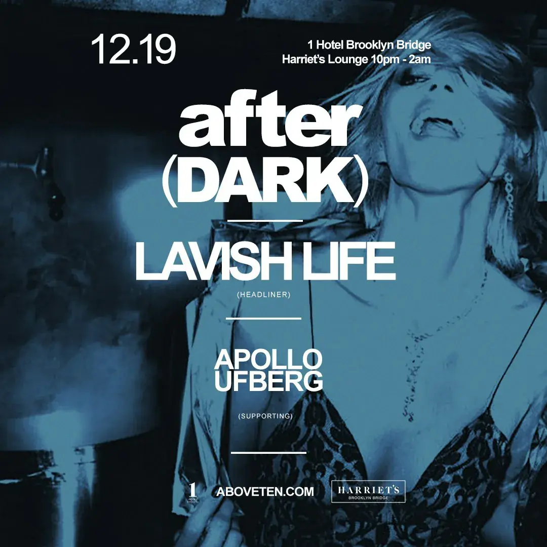Above(Ten) After Dark at 1 Hotel